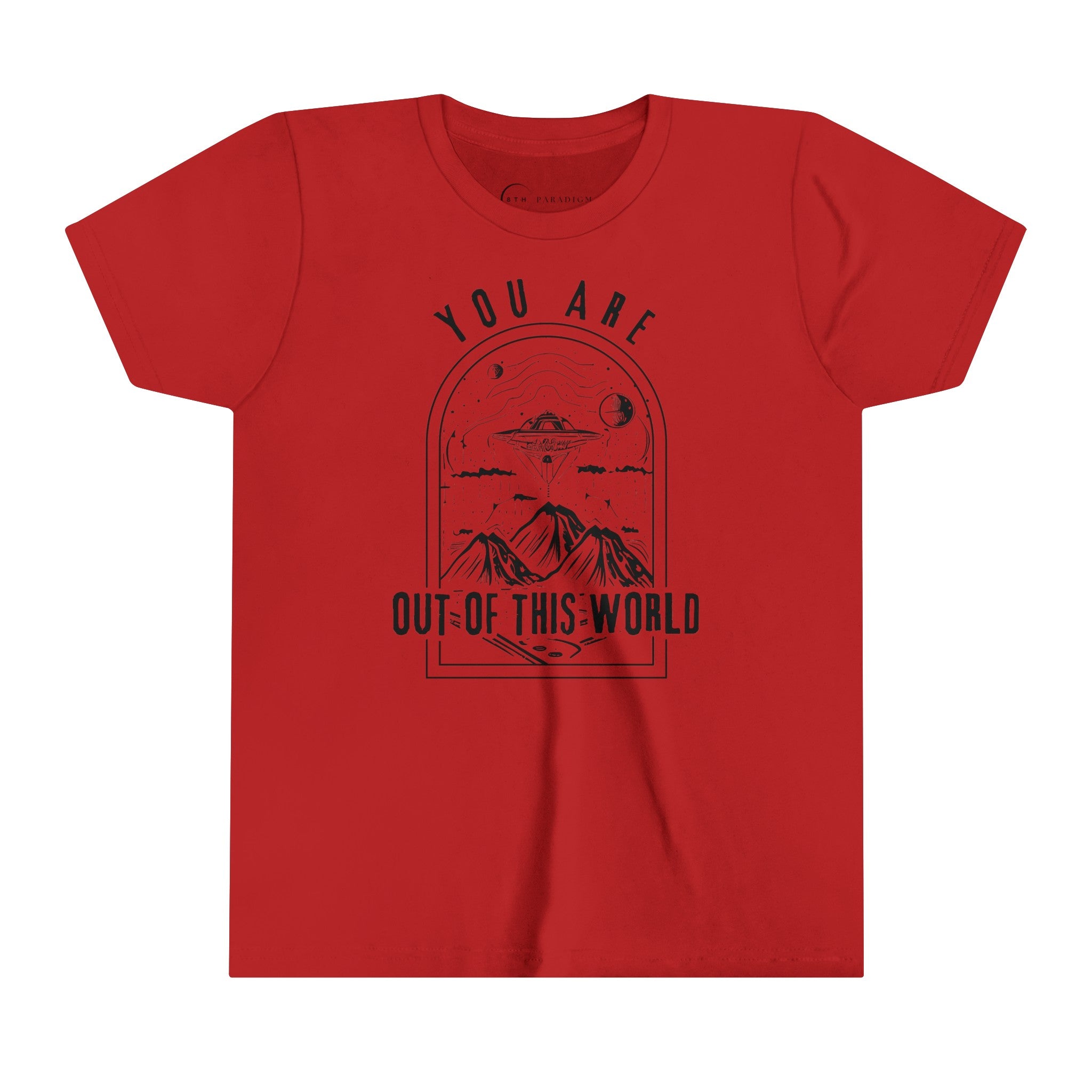 YOU ARE OUT OF THIS WORLD (YOUTH T-SHIRT)