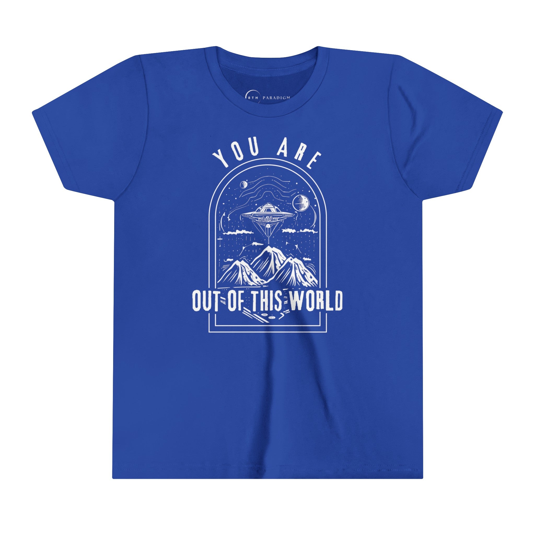 YOU ARE OUT OF THIS WORLD (YOUTH T-SHIRT)