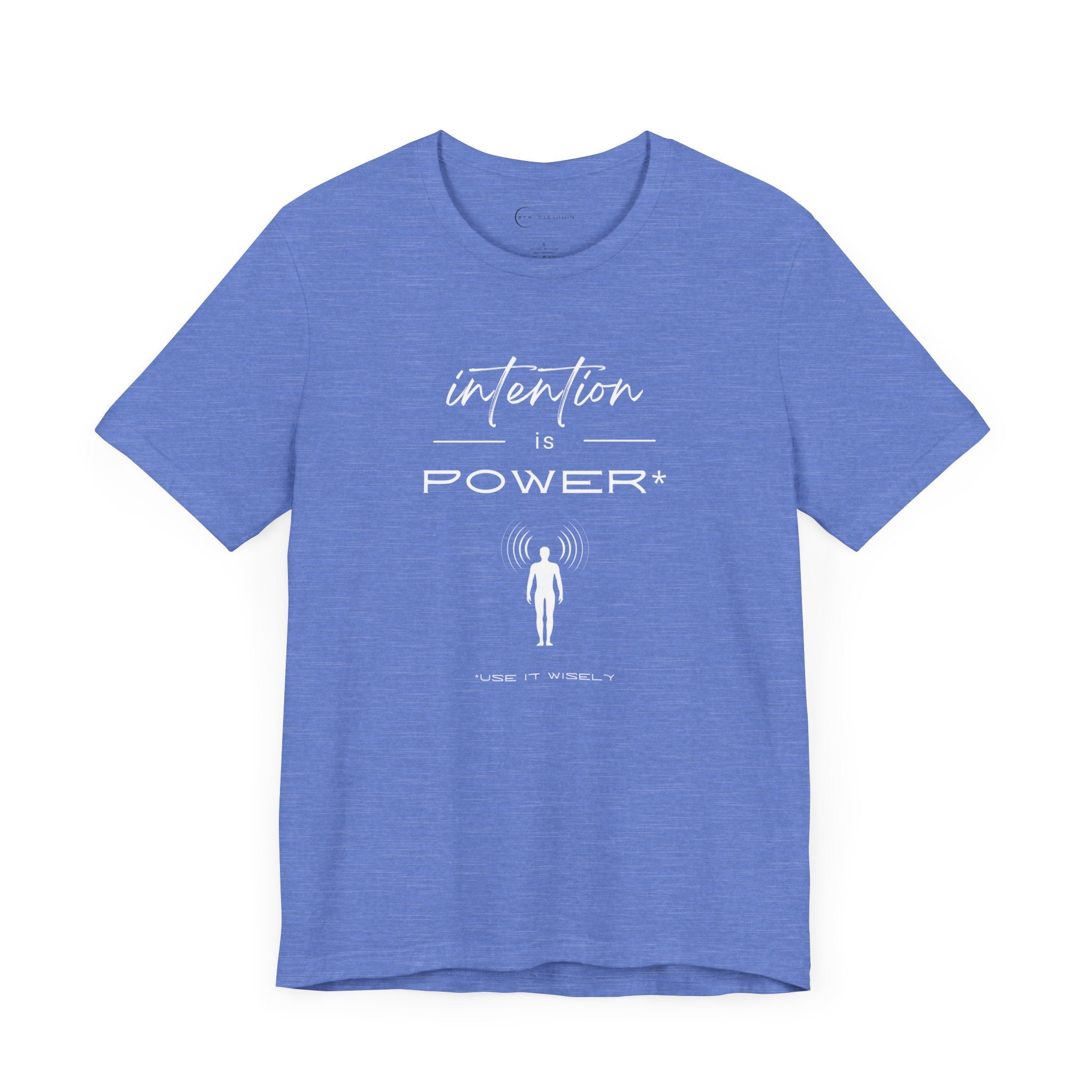 INTENTION IS POWER (ADULT T-SHIRT)