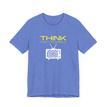 THINK FOR YOURSELF (ADULT T-SHIRT)