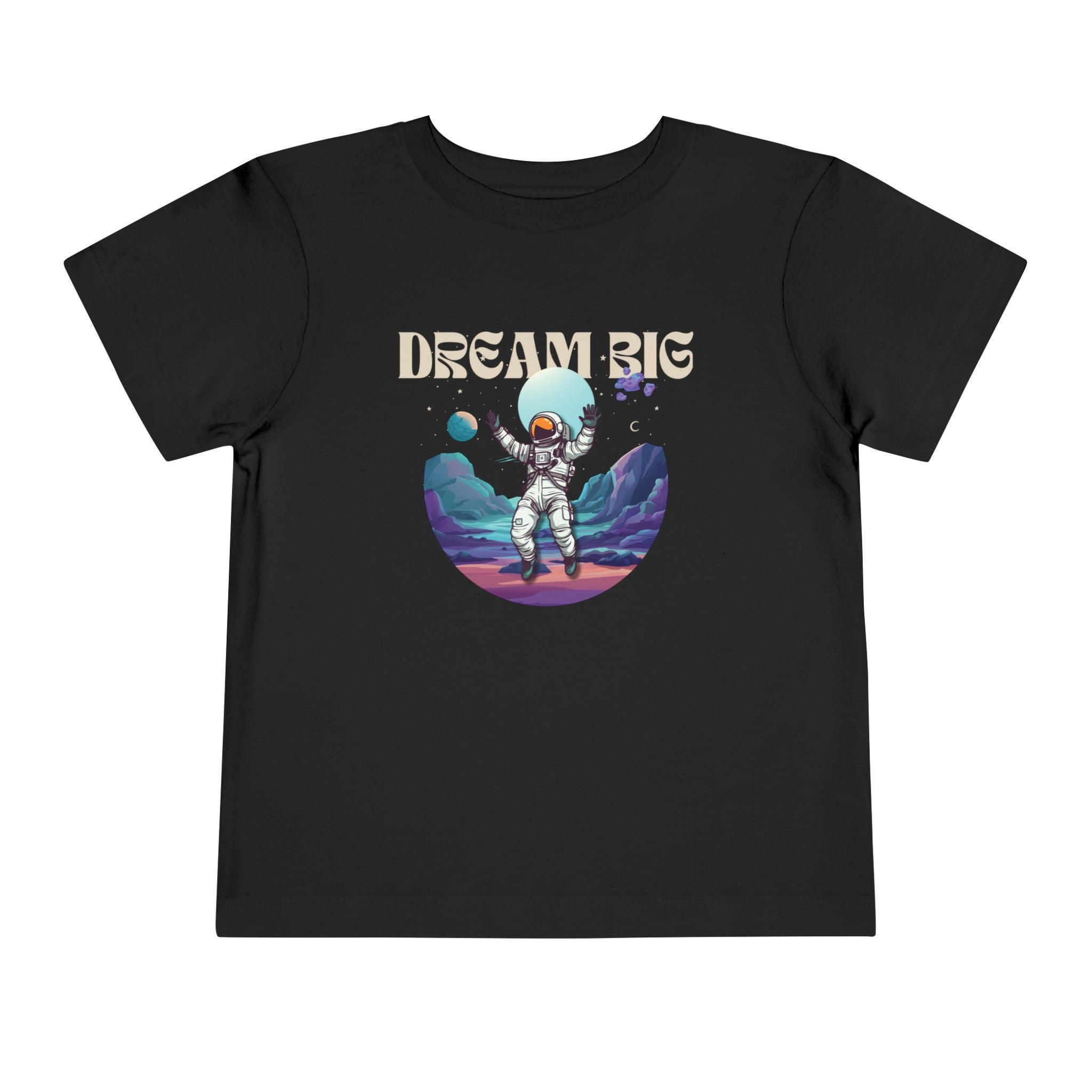 DREAM BIG (TODDLER T-SHIRT)