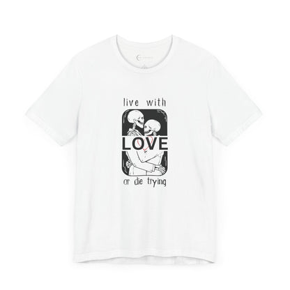 LIVE WITH LOVE (ADULT T-SHIRT)