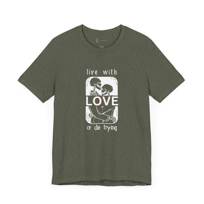 LIVE WITH LOVE (ADULT T-SHIRT)