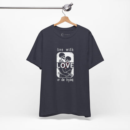 LIVE WITH LOVE (ADULT T-SHIRT)