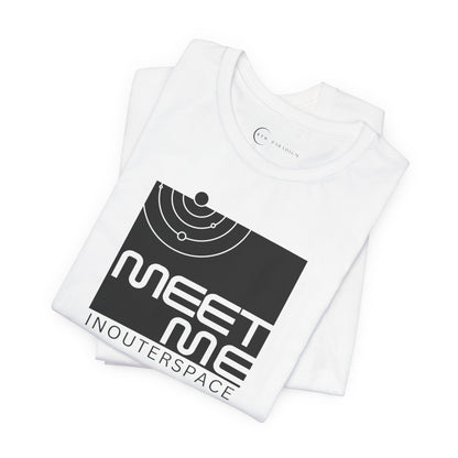 MEET ME IN OUTER SPACE (ADULT T-SHIRT)