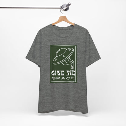 GIVE ME SPACE UFO (ADULT T-SHIRT)