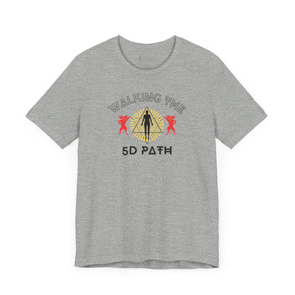 WALKING THE 5D PATH (ADULT T-SHIRT)