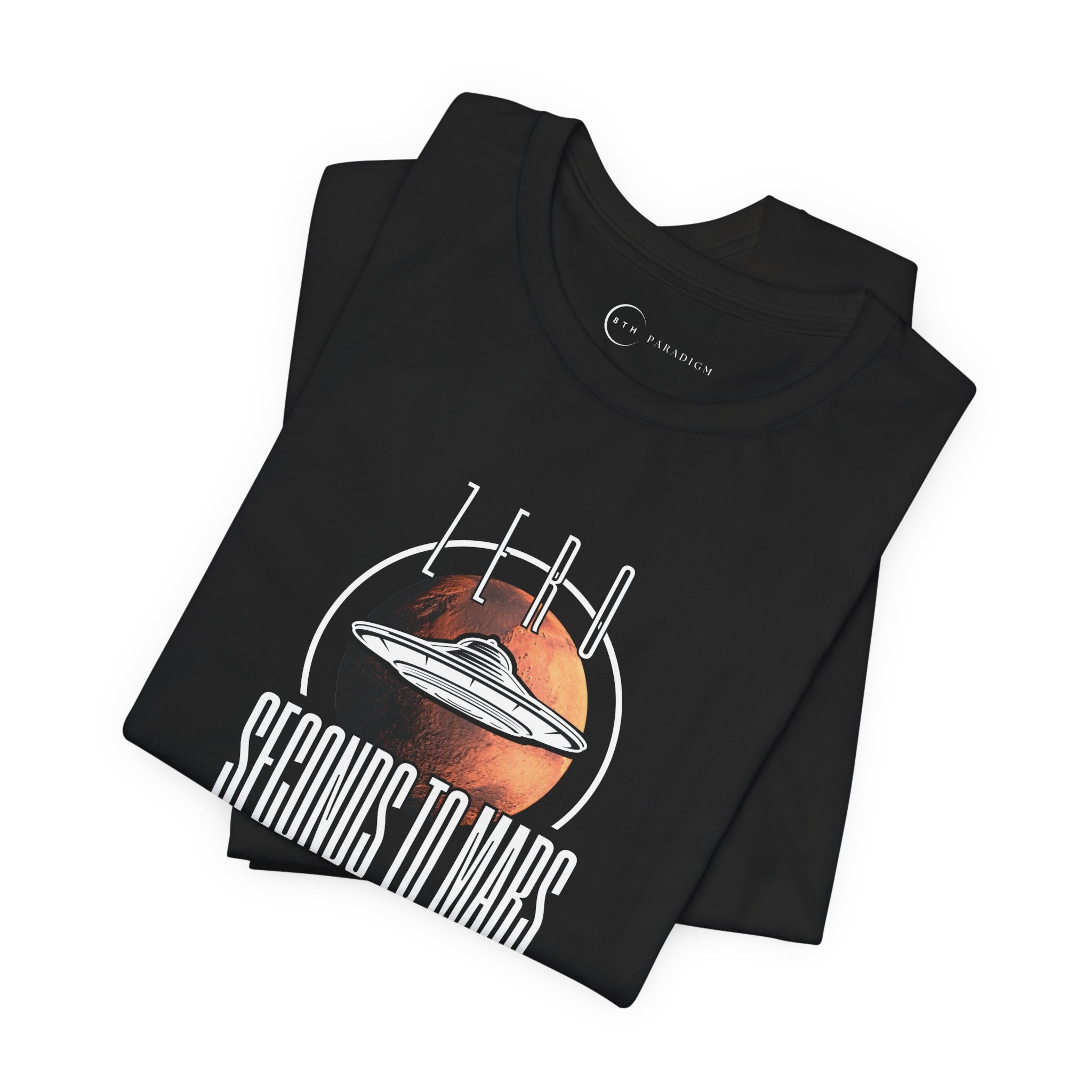 ZERO SECONDS TO MARS (ADULT T-SHIRT)