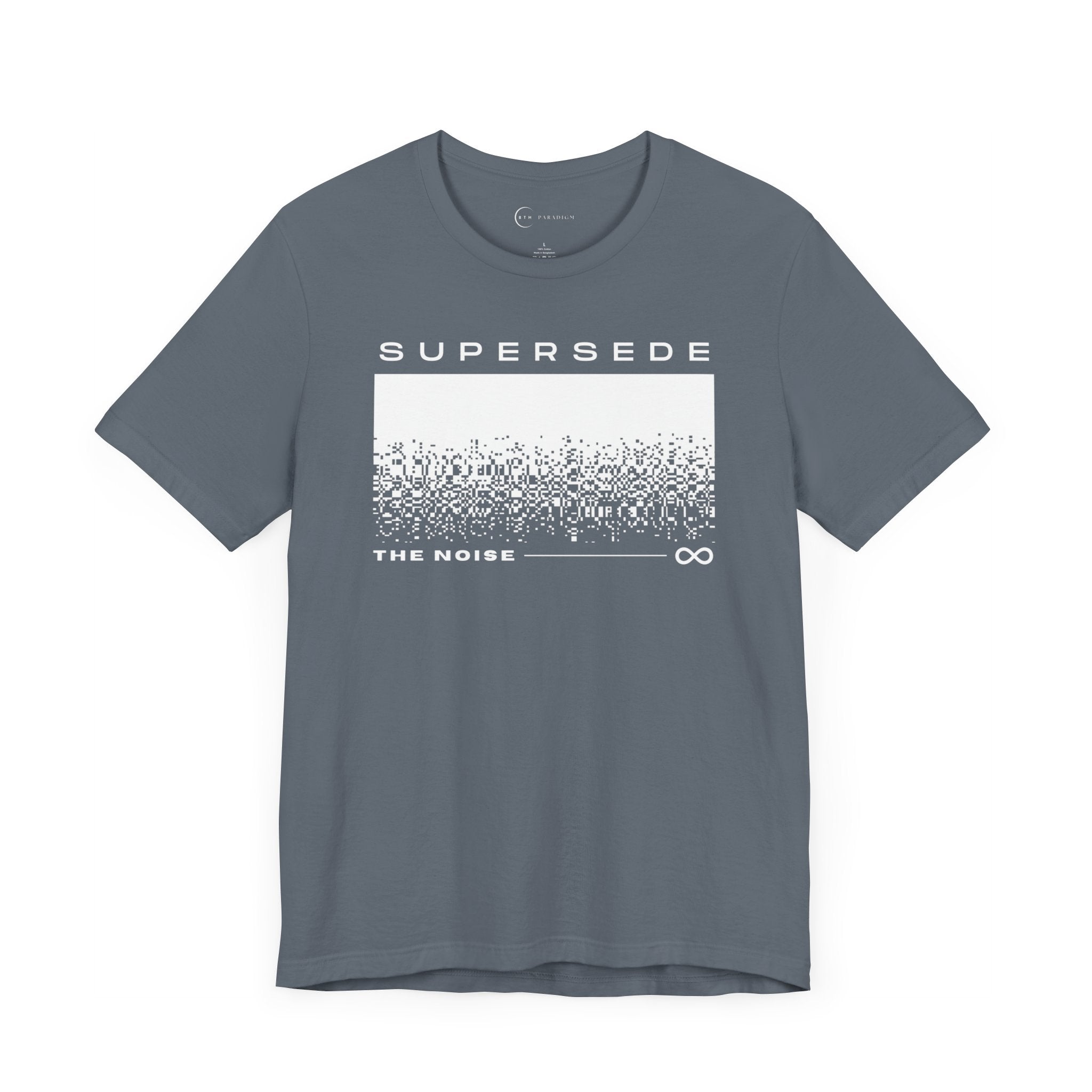 SUPERSEDE THE NOISE (ADULT T-SHIRT)