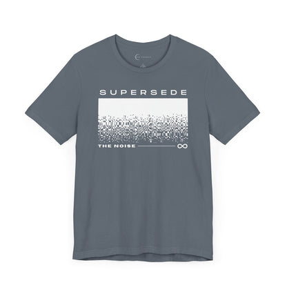 SUPERSEDE THE NOISE (ADULT T-SHIRT)