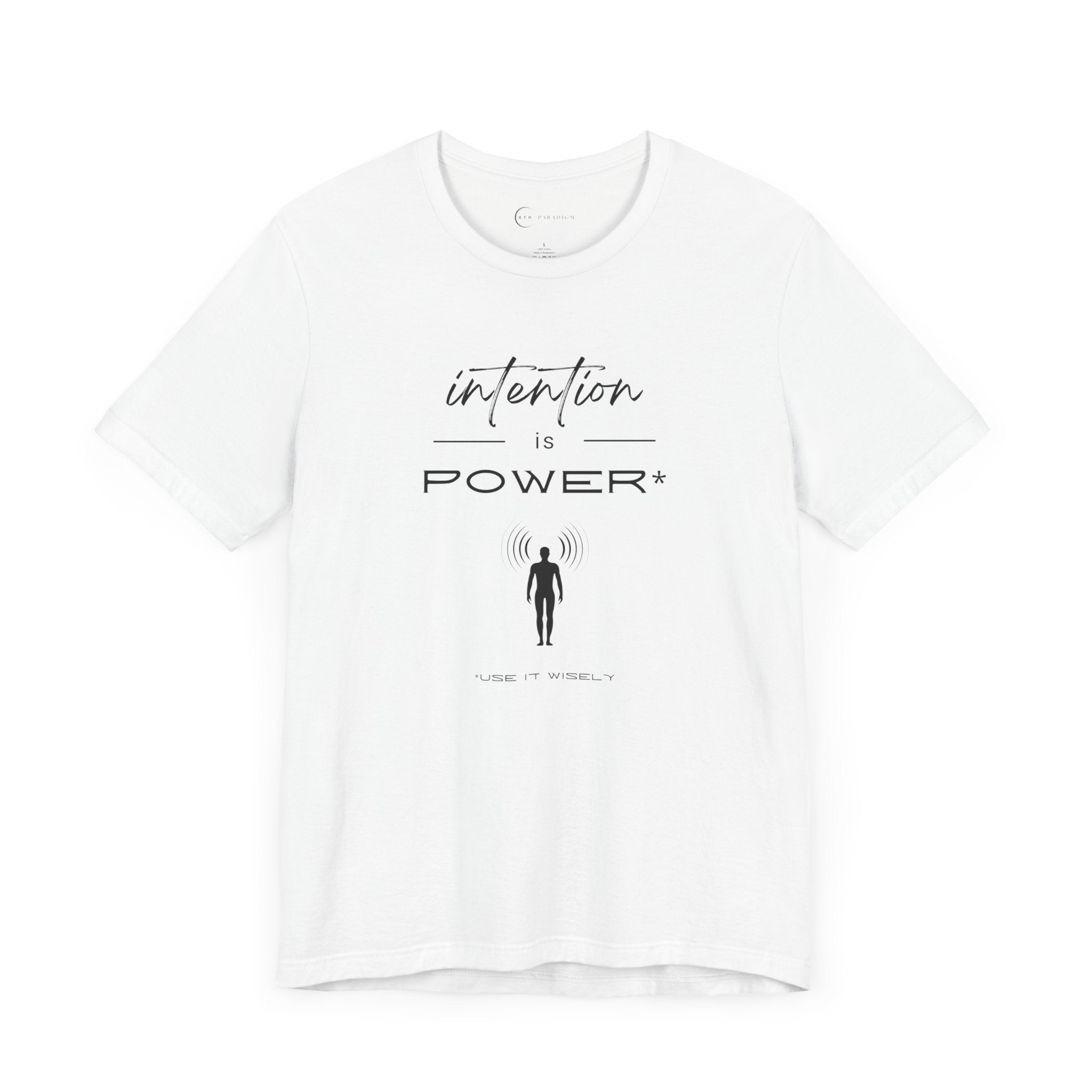 INTENTION IS POWER (ADULT T-SHIRT)