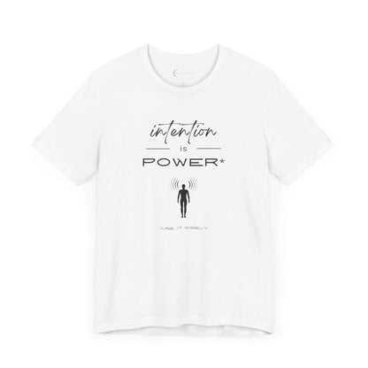 INTENTION IS POWER (ADULT T-SHIRT)