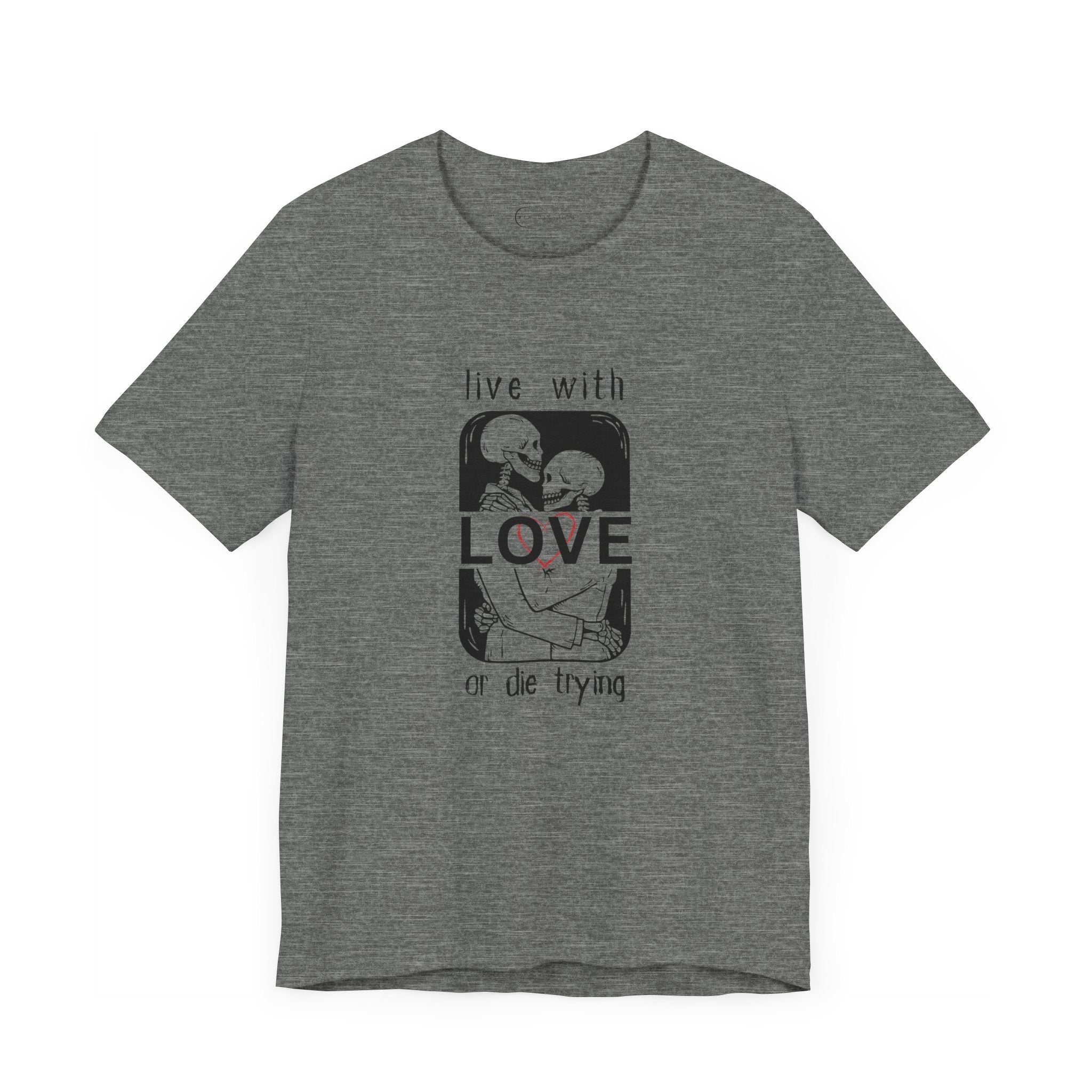 LIVE WITH LOVE (ADULT T-SHIRT)