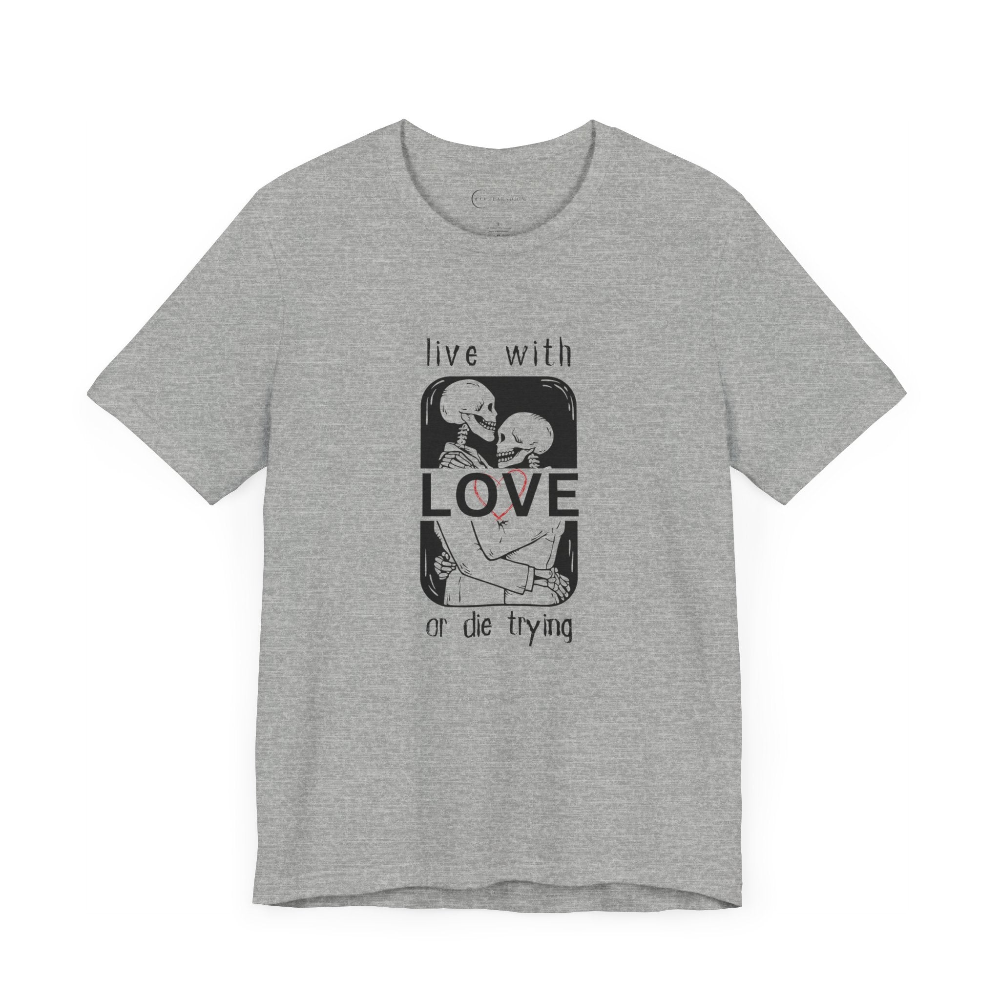 LIVE WITH LOVE (ADULT T-SHIRT)