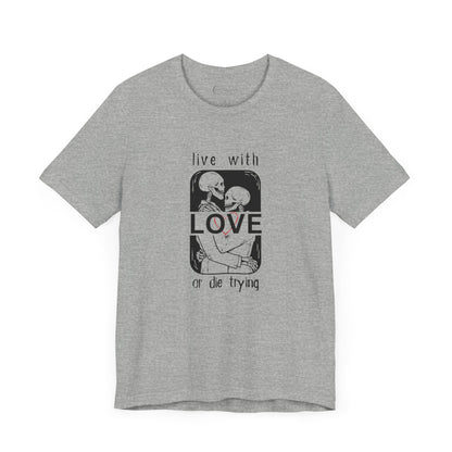 LIVE WITH LOVE (ADULT T-SHIRT)