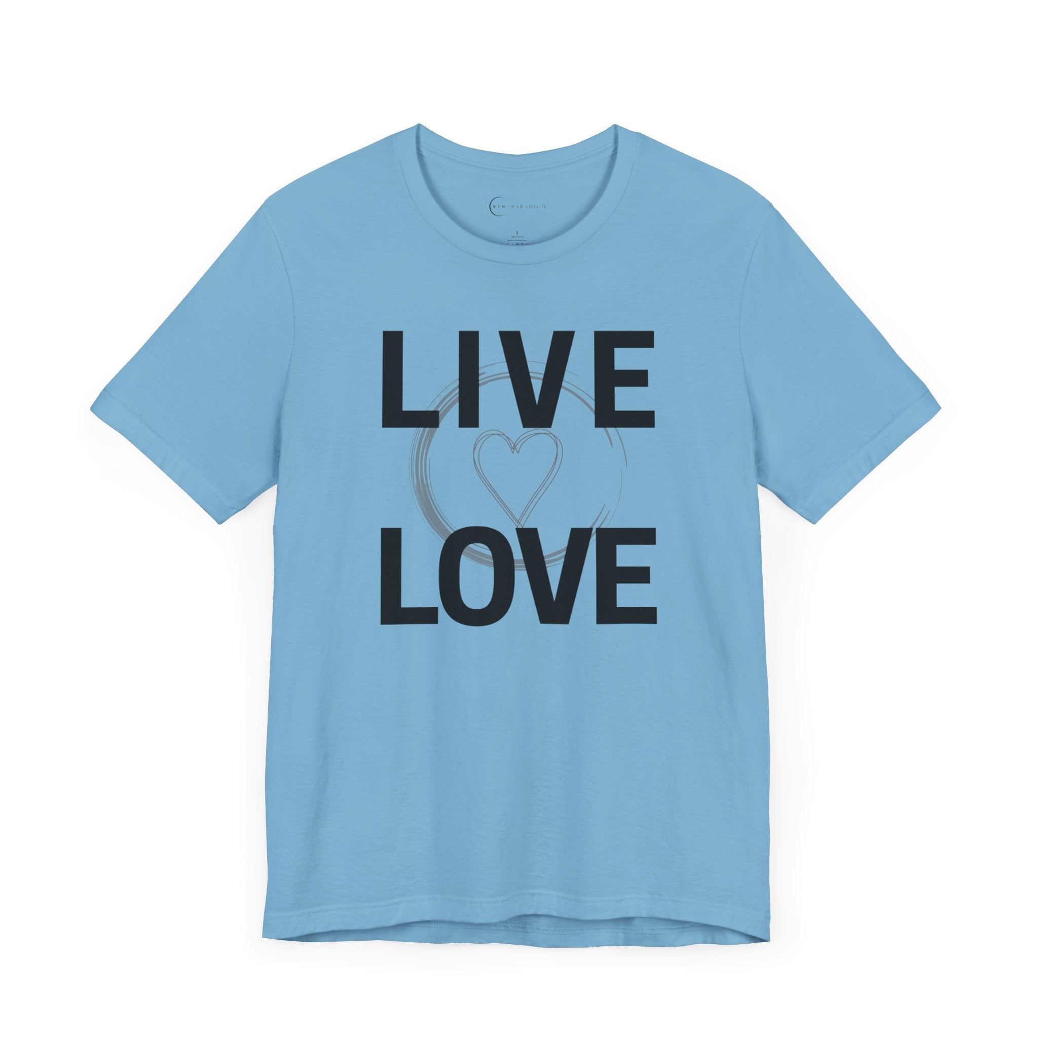 LIVE LOVE (ADULT T-SHIRT)