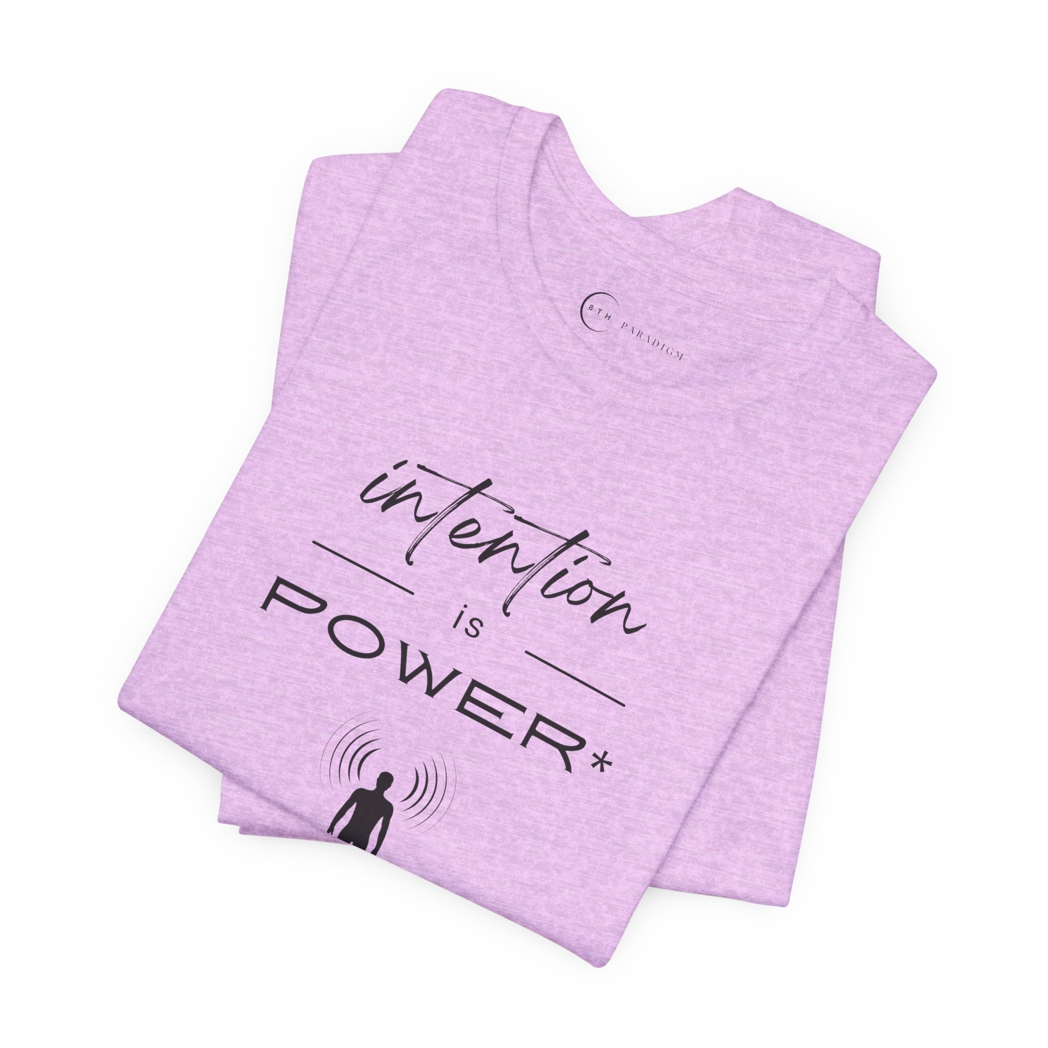 INTENTION IS POWER (ADULT T-SHIRT)