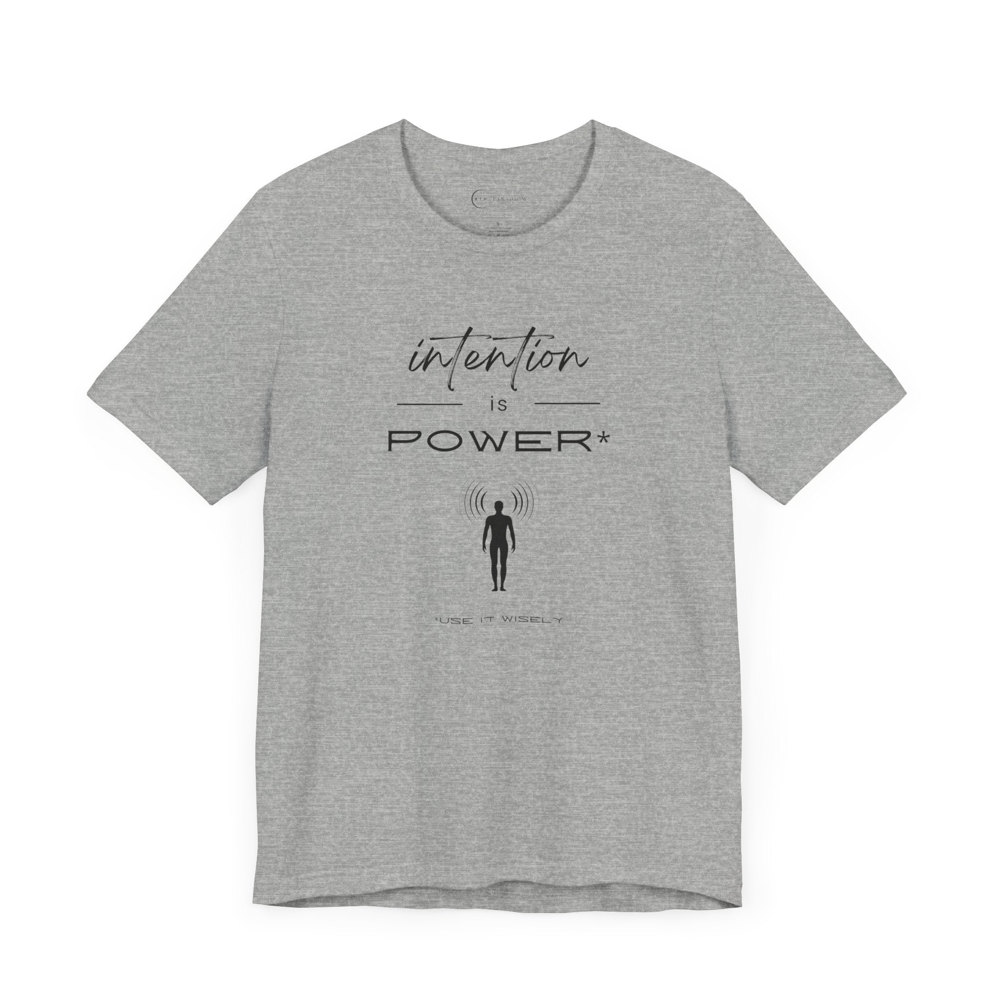 INTENTION IS POWER (ADULT T-SHIRT)