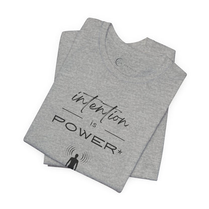 INTENTION IS POWER (ADULT T-SHIRT)