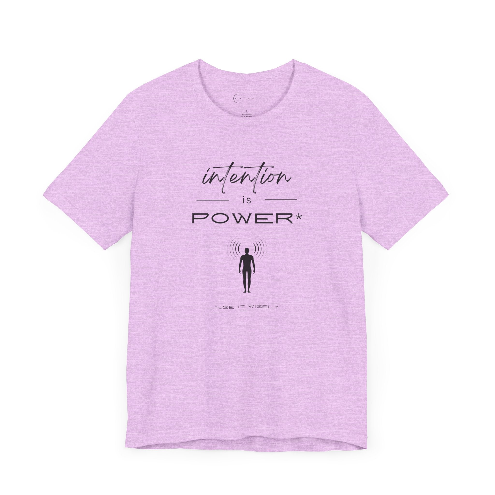 INTENTION IS POWER (ADULT T-SHIRT)