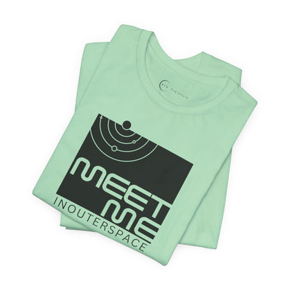 MEET ME IN OUTER SPACE (ADULT T-SHIRT)