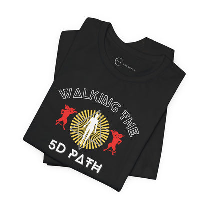 WALKING THE 5D PATH (ADULT T-SHIRT)