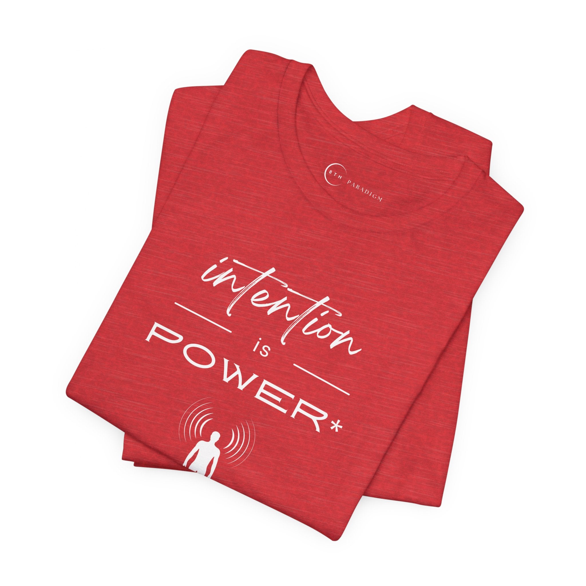 INTENTION IS POWER (ADULT T-SHIRT)