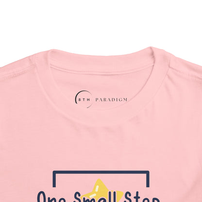 ONE SMALL STEP (TODDLER T-SHIRT)